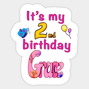 It’s my 2nd birthday Grace second birthday Sticker